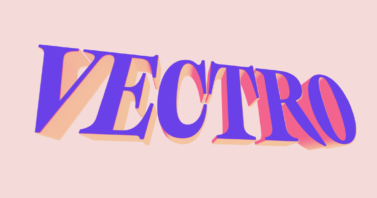Typography example: Vectro
